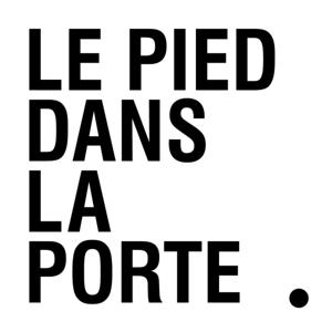 Le Pied dans la Porte !