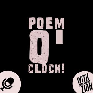 Poem O' Clock! with Alexandra Zion