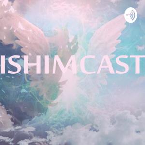 Ishimcast