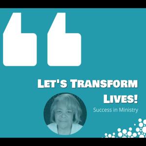 Let's Transform Lives