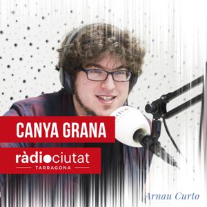 Canya Grana | Ràdio Ciutat de Tarragona