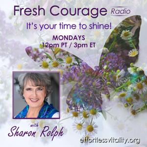 Fresh Courage Radio with Sharon Rolph