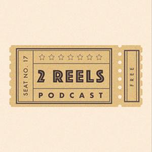 Two Reels Podcast