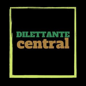 Dilettante Central