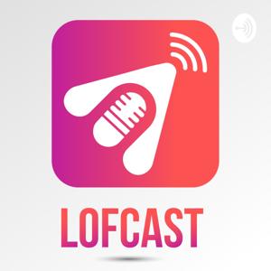 Lofcast stories