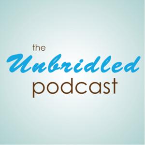 The Unbridled Podcast