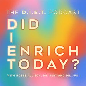 The D.I.E.T. Podcast