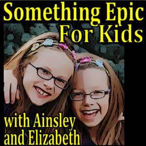 Something Epic for Kids Podcast