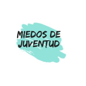 Miedos de Juventud