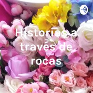 Historias a través de rocas
