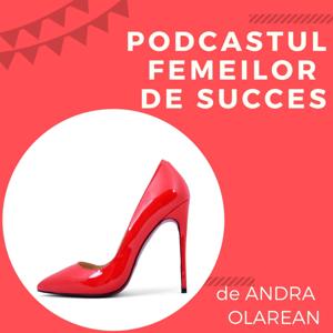 Podcastul femeilor de succes