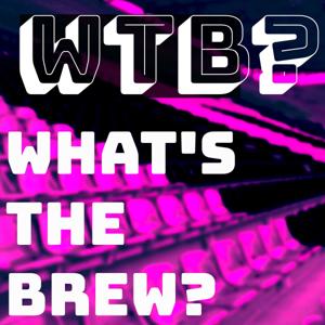 What's The Brew?