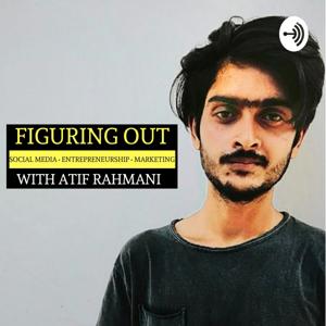 Atif Rahmani – Figuring Out