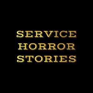 Service Horror Stories