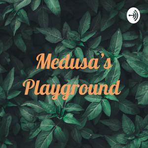 M3dusa’s Playground