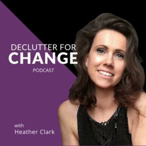 Declutter for CHANGE