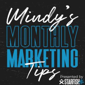 Mindy's Monthly Marketing Tips