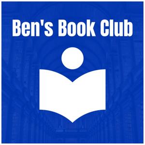 Ben's Book Club | Lessons Learned From Books I'm Reading