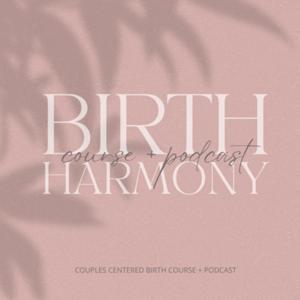 Birth Harmony Podcast by Samantha Marvels