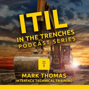 ITIL in the Trenches Podcast Series by Interface Technical Training