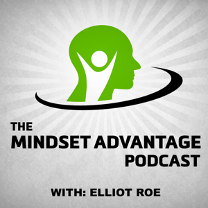 The Mindset Advantage Poker Podcast by Elliot Roe