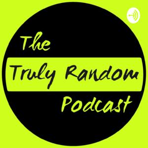 The Truly Random Podcast