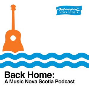 Back Home: A Music Nova Scotia Podcast