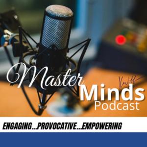 MasterMinds Podcast