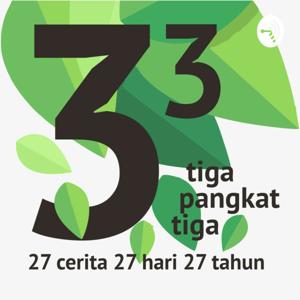 Tiga Pangkat Tiga - 27 Cerita 27 Hari 27 Tahun