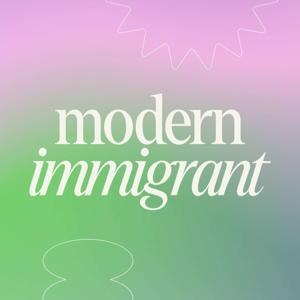 Modern Immigrant