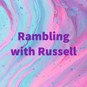 Rambling with Russell