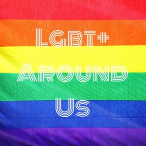 Lgbt+ Around Us