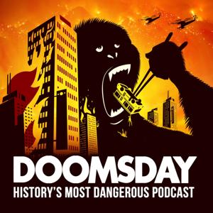 Doomsday: History's Most Dangerous Podcast by Brad Choma