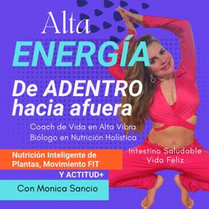 Alta Energía de ADENTRO Hacia Afuera con Mónica Sancio