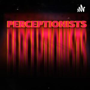 Perceptionists