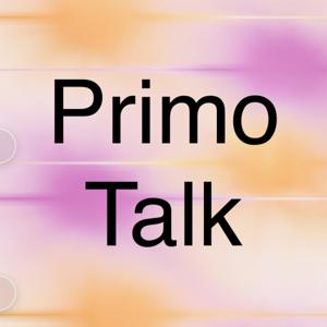 Primo Talk