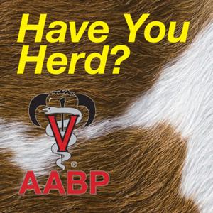 Have You Herd? AABP PodCasts by AABP