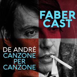 Fabercast. De André canzone per canzone by BODEGA.