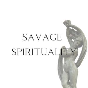 Savage Spirituality