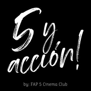 5 y acción! / Podcast de cine