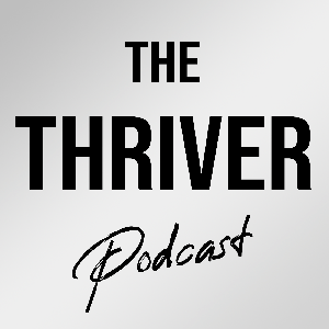 The Thriver Podcast