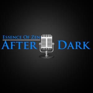 Essence Of Zen: After Dark