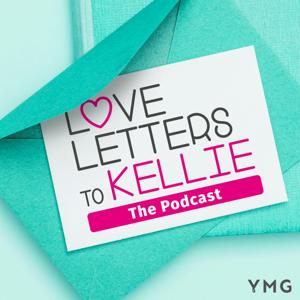 Love Letters to Kellie... The Podcast by Kellie Rasberry