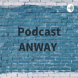 Podcast ANWAY