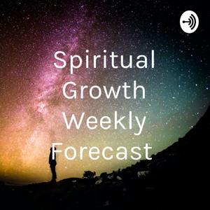 Spiritual Growth Weekly Forecast