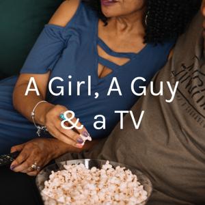 A Girl, A Guy & a TV