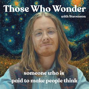 Those Who Wonder