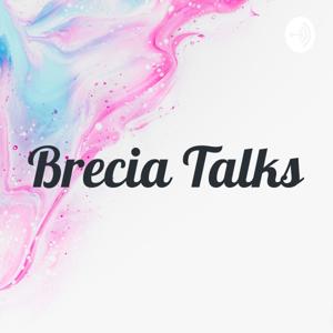 Brecia Talks