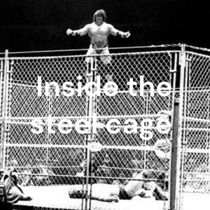 Inside the steel cage