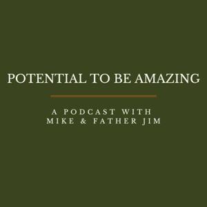 Potential To Be Amazing Podcast